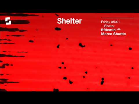 Efdemin & Marco Shuttle @ Shelter Amsterdam 2018