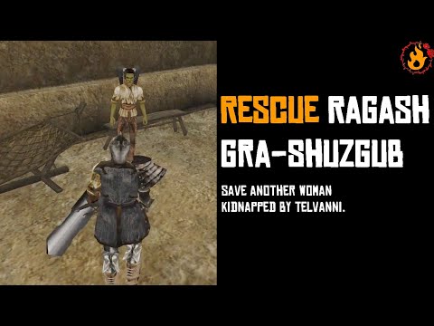 Rescue Ragash gra-Shuzgub - Imperial Legion Walkthrough (TES III Morrowind)