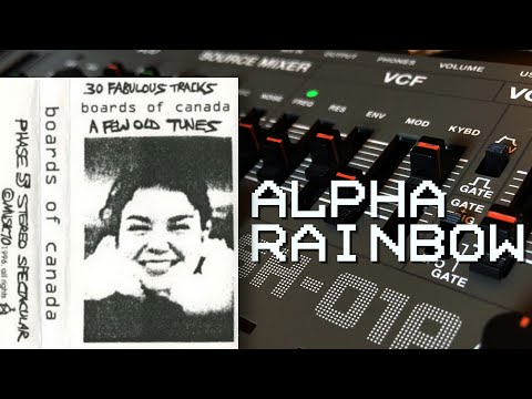 BOARDS OF CANADA - Alpha Rainbow (Roland SH-01A & Prophet REV2 Cover)