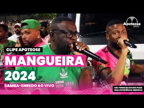 Mangueira 2024 | Samba-Enredo ao vivo | Clipe Apoteose #sambas2024