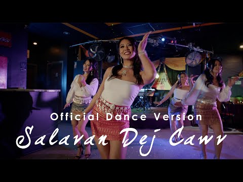 Salavan Dej Cawv [Official Dance Version] - Vichai Cheng ft. Cheng Xiong