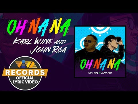 Oh Na Na - Karl Wine & John Roa [Official Lyric Video]