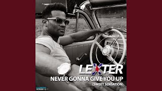 Never Gonna Give You up (Sweet Sensation) (Allan Ramirez Remix)