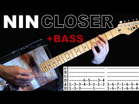 NIN Closer Guitar & Bass Tab Lesson aka Nine Inch Nails