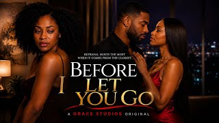 Download lagu BEFORE I LET YOU GO | THE COMPLETE MOVIE | A Grace Studios Original mp3