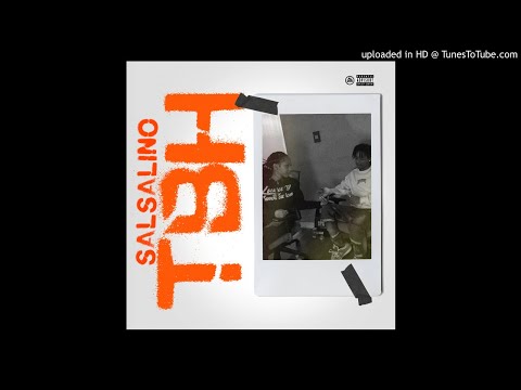 Salsalino - TBH (Produced By Architekz)