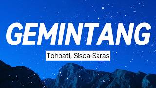Download lagu Tohpati & Sisca Saras - Gemintang (Lyrics) mp3