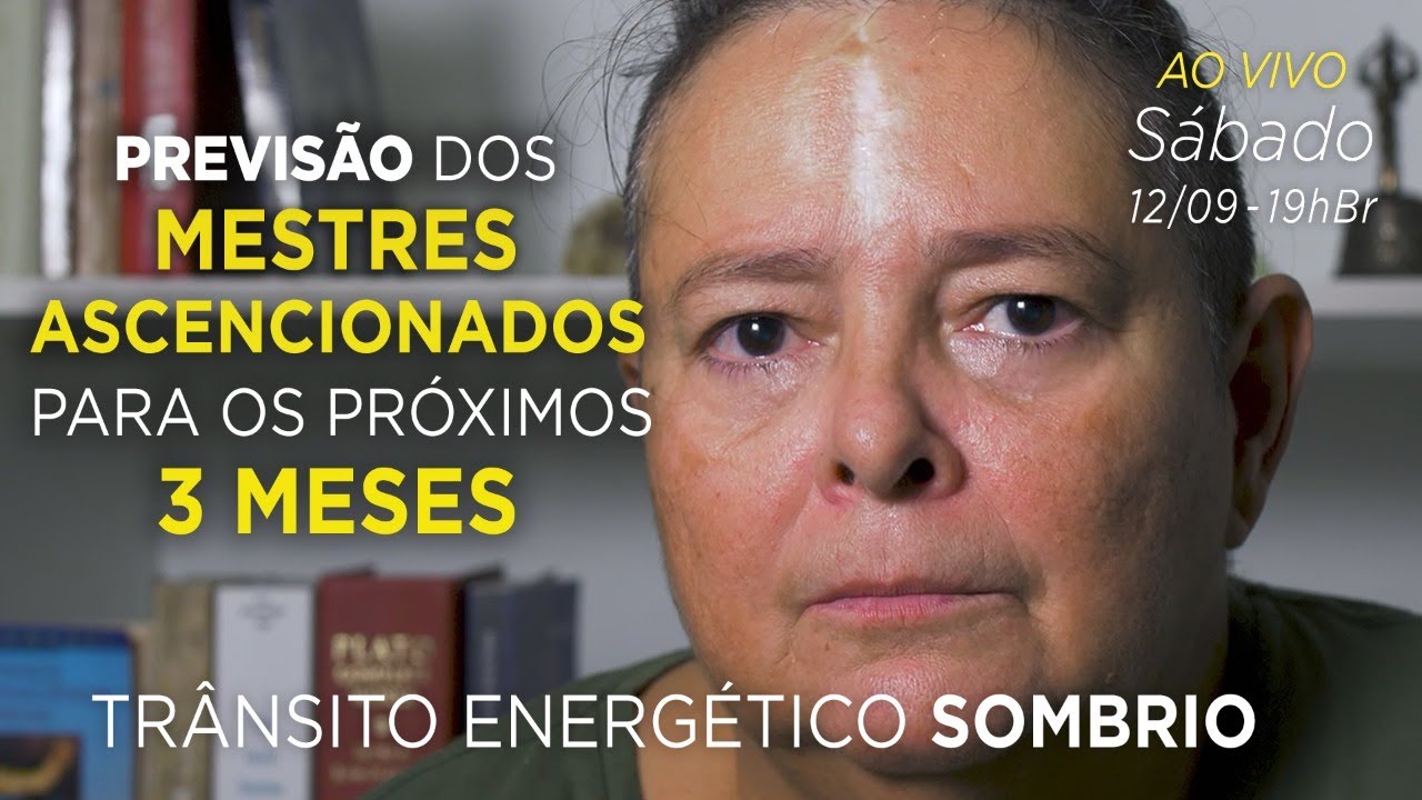 Previsão e Recomendação dos Mestres Ascencionados - Trânsito Energético Sombrio dos Próximos 3 Meses
