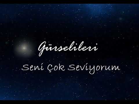Gürsel İleri - Seni Çok Seviyorum