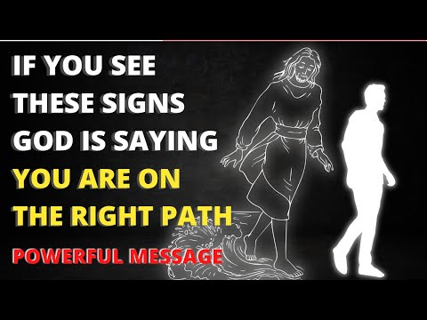 3 Signs God is Saying You Are On The Right Path!