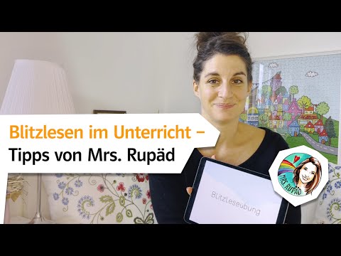 Blitzlesen im Unterricht – Tipps von Mrs. Rupäd
