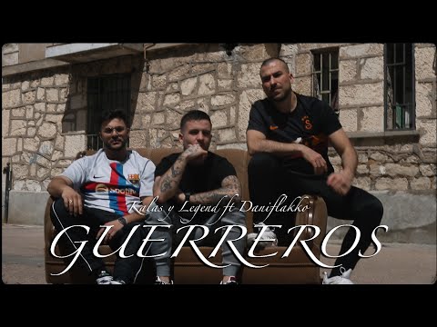 KALAS Y LEGEND FT.DANIFLAKKO - GUERREROS [PUREZA]