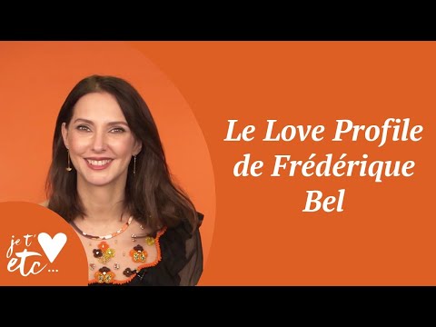 Le Love Profile de Frédérique Bel - Je t'aime etc S03