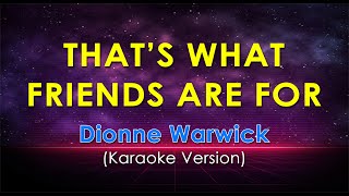 Download lagu THAT'S WHAT FRIENDS ARE FOR - Dionne Warwick (KARAOKE VERSION) mp3 Download lagu THAT'S WHAT FRIENDS ARE FOR - Dionne Warwick (KARAOKE VERSION) mp3