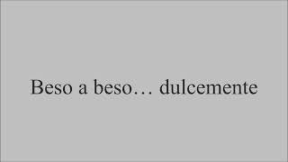 Paloma San Basilio *** Beso a beso… dulcemente *** Letra