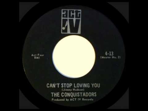 The Conquistadors - Can't Stop Loving You