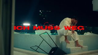 Ich muss weg Music Video