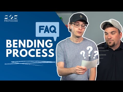Proto Tech Tip - Frequently Asked Questions: Bending Process