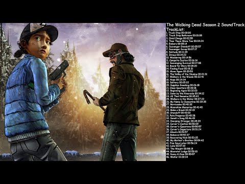 The Walking Dead Game Season 2 SoundTrack