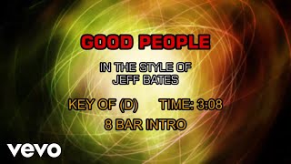 Jeff Bates - Good People (Karaoke)