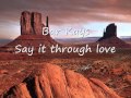 Bar Kays - Say it through love