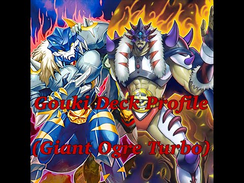 Yu-Gi-Oh! Gouki Deck Profile (Giant Ogre Turbo) | February 2020