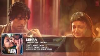 SEHRA Full Song AUDIO   Do Lafzon Ki Kahani