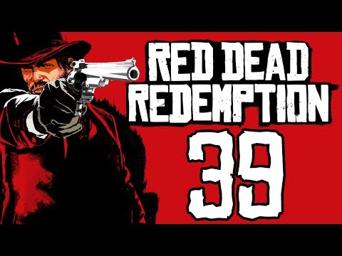 Red Dead Redemption: The Redux playthrough pt39 - Sometimes, It's Not In the Cards
