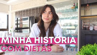 MINHA HISTÓRIA COM DIETAS | Nutricionista Laura Hofmeister