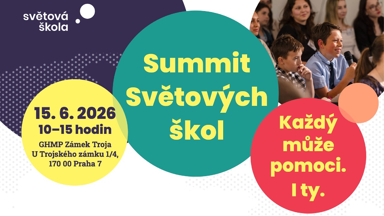 Sledujte živě: Summit Světových škol 2026 „Každý může pomoci. I ty!“