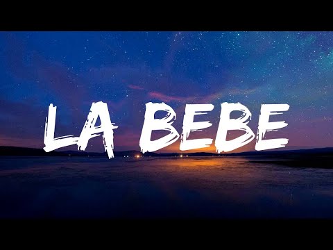 Yng Lvcas & Peso Pluma - La Bebe Remix (Letra/Lyrics) || Mix La Bebe Remix