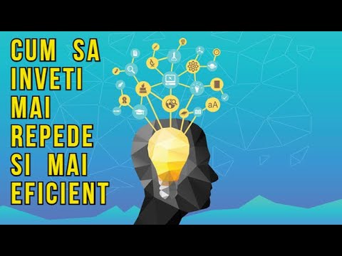 Cum sa Inveti Mai Repede si Mai Eficient (Invata mai bine)