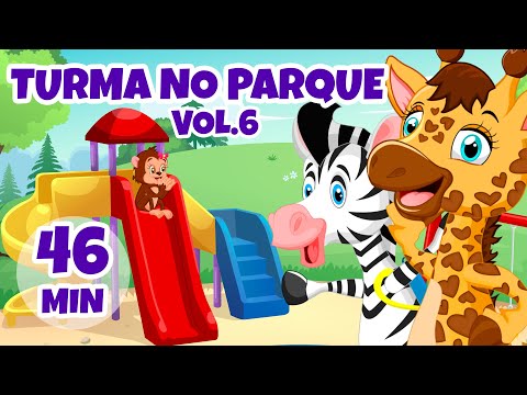 Turma no Parque Vol. 6 - Giramille 46 min | Desenho Animado Musical