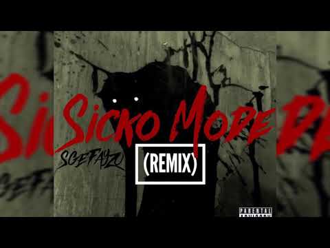 SGE Fayzo - Sicko Mode(Remix)