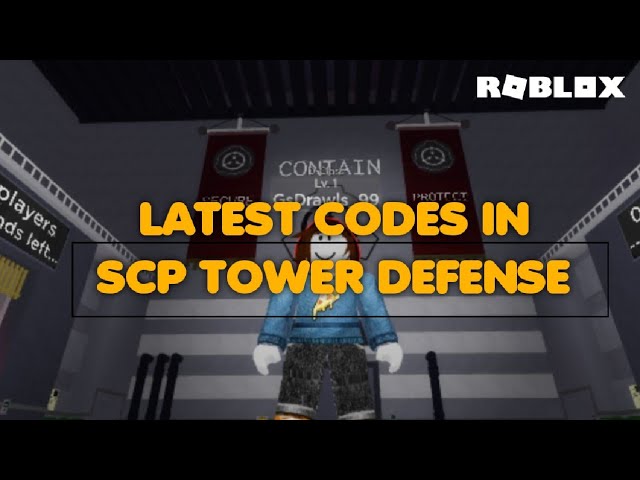 Scp tower defense codes Scp tower defense codes