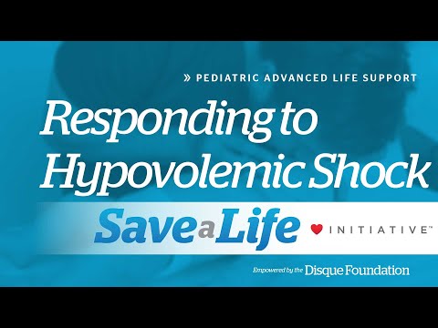 9f1. Responding to Hypovolemic Shock, Pediatric Advanced Life Support (PALS) (2020) - OLD