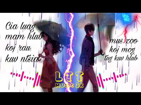 Muaj Hmoo Hlub Tsis Muaj Hmoo Yuav || Suab Nkauj Hmoob Tawm Tshiab