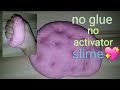 How To Make Slime No Glue No Activator