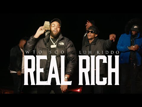 WTO Sco | "Real Rich (feat. Luh Kiddo) | [Official Music Video])