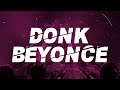 Beyonce Donk Lyrics
