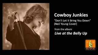 Cowboy Junkies &quot;Don&#39;t Let It Bring You Down&quot; Live at the Belly Up (Neil Young Cover)