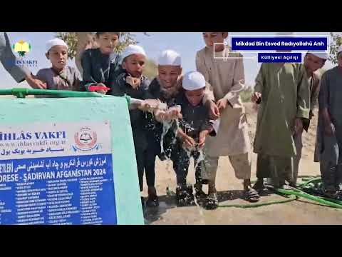 Mikdad Bin Esved "radıyallahü anh" Hazretleri Külliyesi Açılışı / Su Kuyusu - Şadırvan ve Medrese