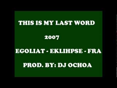 FRA INFINITO - THIS IS MY LAST WORD FT.  EGOLIAT Y EKLIHPSE