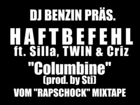 Haftbefehl feat. Silla, TWIN & Criz "Columbine" (DJ BENZIN präs. "RAPSCHOCK")