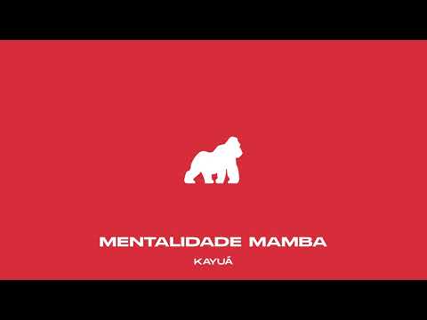 Kayuá - MENTALIDADE MAMBA 🧠🐍 (Prod. OG Bahia)