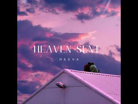 HEEVA - "Heaven Sent" (Official Audio)