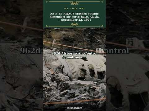 An E-3B AWACS crashes outside Elmendorf Air Force Ba...