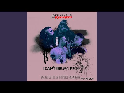 I Can't Feel My Pain