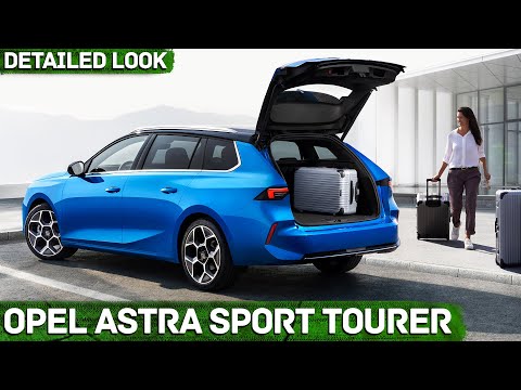 New Opel Astra Sports Tourer (2022) - Detailed Review