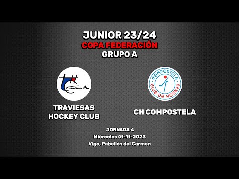 🎥​ Traviesas Hockey Club - CH Compostela [Copa Junior Grupo A | J4]